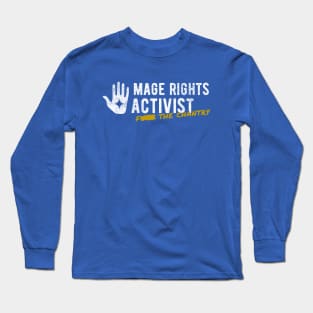 Mage Rights Activist (Eff the Chantry) Long Sleeve T-Shirt